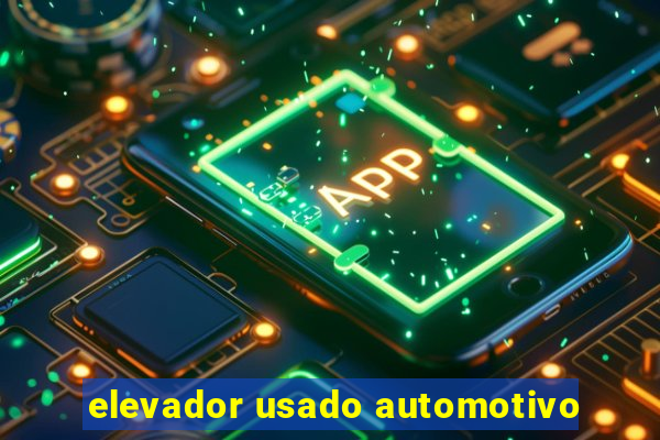 elevador usado automotivo